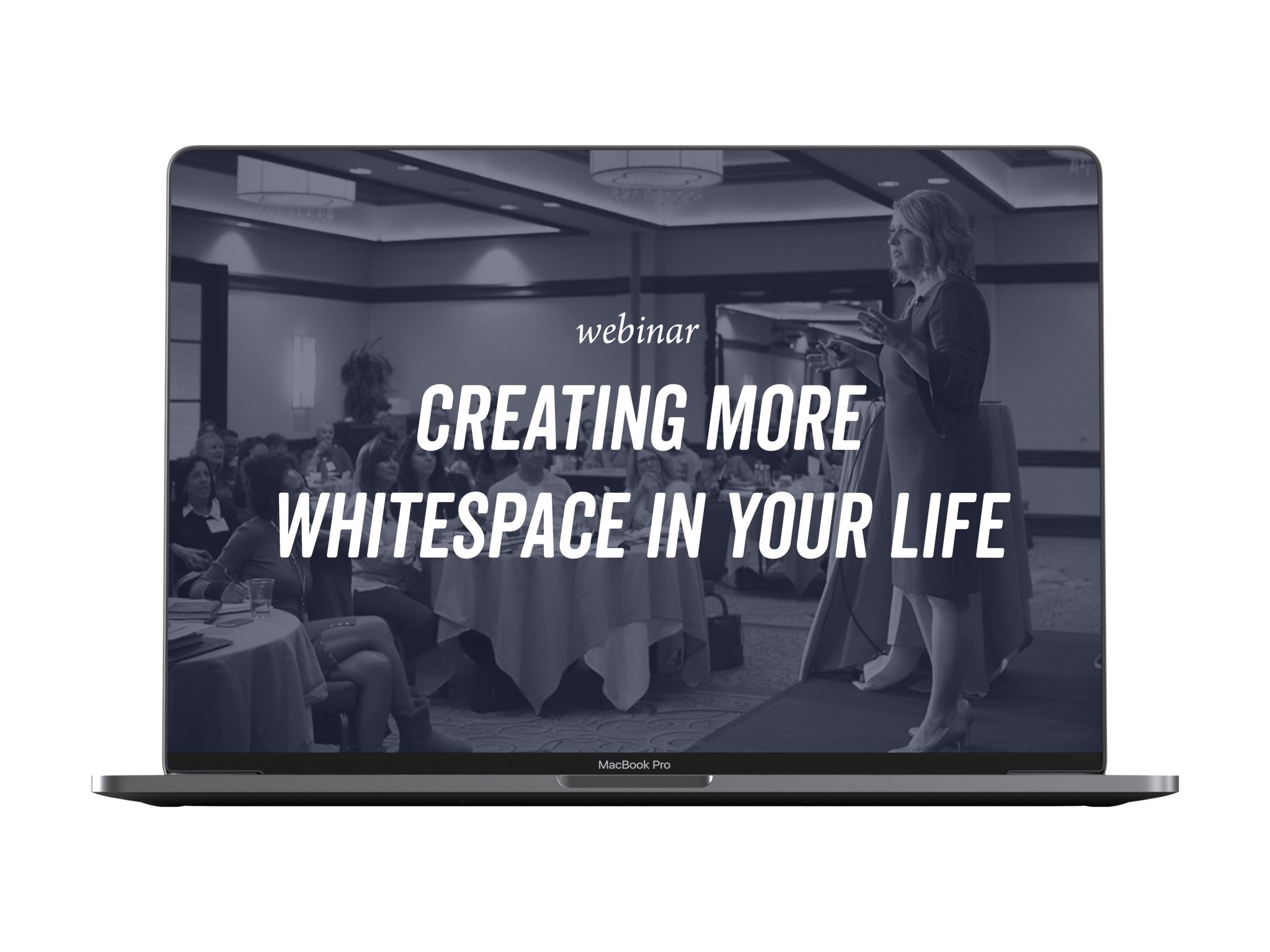 Creating more whitespace in your life webinar